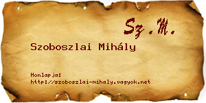 Szoboszlai Mihály névjegykártya